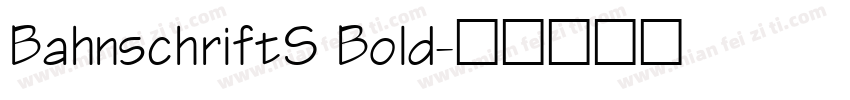 BahnschriftS Bold字体转换